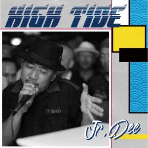Jr.Dee/HIGH TIDE[PPCD-007]