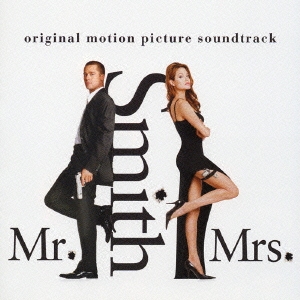 「Mr. ＆Mrs. Smith」オリジナルサウンドトラック