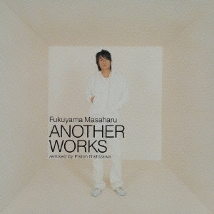 Fukuyama Masaharu ANOTHER WORKS remixed by Piston Nishizawa ［CD+DVD］＜初回限定盤＞