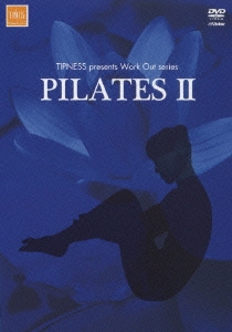 TIPNESS presents Work Out series PILATES II ～バランスを高めてシェイプアップ