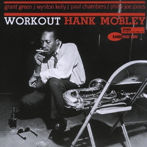 Hank Mobley/ワークアウト＜生産限定盤＞