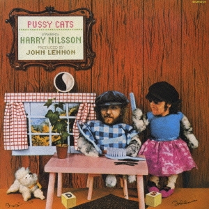 Harry Nilsson/プシー・キャッツ45周年記念盤＜完全生産限定盤＞