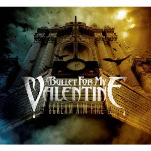 スクリーム・エイム・ファイア＜期間限定特別価格盤＞