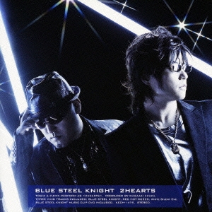 BLUE STEEL KNIGHT ［CD+DVD］