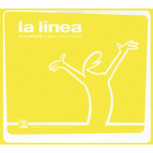 「la Linea」オリジナル・サウンドトラック