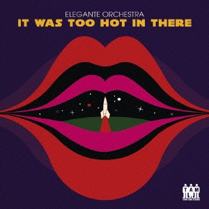 イット･ワズ･トゥ･ホット･イン･ゼア