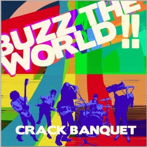 CRACK BANQUET/Buzz The World!![SSCR-1014]