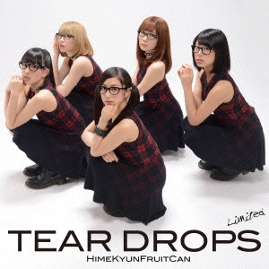 TEAR DROPS ［CD+DVD］＜初回生産限定盤＞