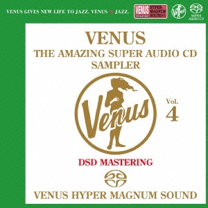 ヴィーナス・アメイジングSACD スーパー・サンプラー Vol.4