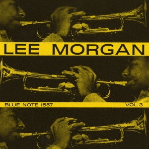 Lee Morgan/リー・モーガン Vol. 3 +1