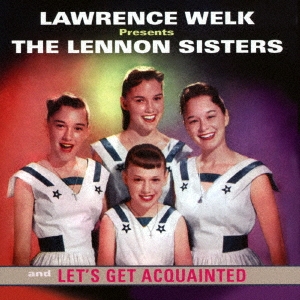 レッツ・ゲット・アクウェインテッド