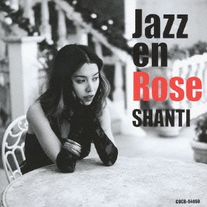 Shanti (Shanti Lila Snyder)/Jazz en Rose[COCB-54050]