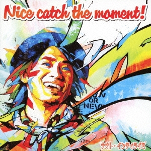 Nice catch the moment! ［CD+DVD］＜初回限定盤＞
