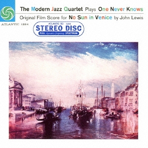 The Modern Jazz Quartet/たそがれのヴェニス＜完全生産限定盤＞