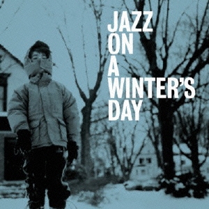 JAZZ ON A WINTER'S DAY