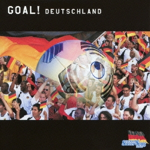 The World Soccer Song Series VOL.4 GOAL! DEUTSCHLAND
