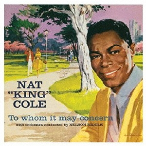 Nat King Cole/トゥ・フーム・イット・メイ・コンサーン