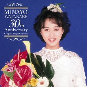 渡辺美奈代 30th Anniversary Complete Singles Collection＜初回限定仕様＞