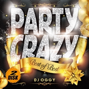 DJ OGGY/Party Crazy Best of Best[OGYCD-19]