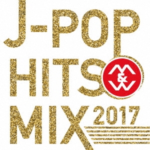 DJ K-funk/J-POP HIT M&W MIX 2017[ZLCP-0326]