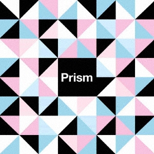 Prism ［CD+DVD］＜初回限定盤＞