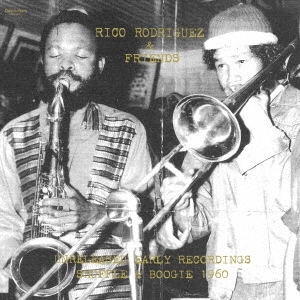 Unreleased Early Recordings: Shuffle & Boogie 1960 ［10inch］