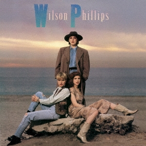 ウィルソン・フィリップス (リマスター) ［2CD+ブックレット］