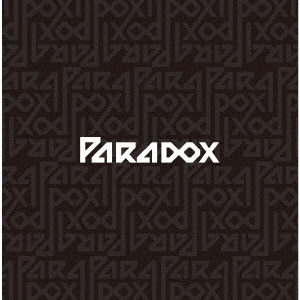 Paradox ［2CD+Paradoxグッズセット］＜完全数量限定盤＞