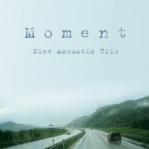 Kiev Acoustic Trio/Moment