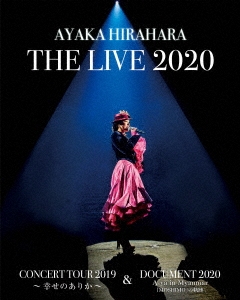 平原綾香 THE LIVE 2020 CONCERT TOUR 2019 ～ 幸せのありか ～ & DOCUMENT 2020 A-ya in Myanmar『MOSHIMO』の軌跡