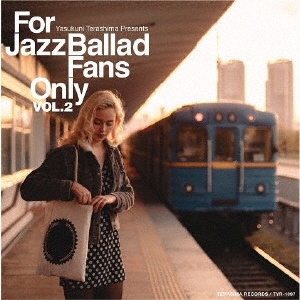 Ralph Moore Quintet/For Jazz Ballad Fans Only Vol.2[TYR1097]