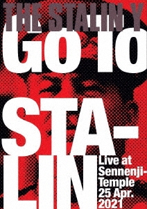 THE STALIN Y/GO TO STALIN Live at Sennenji-Temple 25 Apr.2021[INUI-002]
