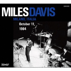 Miles Davis/MILANO, ITALIA October 11, 1964[EGHO-003]