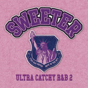 SWEETER ULTRA CATCHY R&B 2