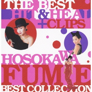 THE BEST HIT & HEAL + CLIPS ～HOSOKAWA FUMIE BEST COLLECTION～ ［CD+DVD］