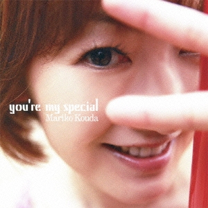 you're my special