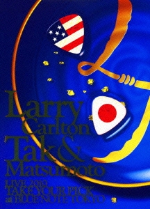 Larry Carlton &Tak Matsumoto/Larry Carlton &Tak Matsumoto LIVE 2010 TAKE YOUR PICK at BLUE NOTE TOKYO[BMBV-5009]