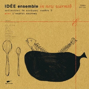 IDEE ensemble / in new warmth-collection de musique; numero 5