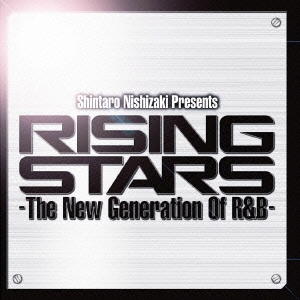 RISING STARS -The Next Generation Of R&B-
