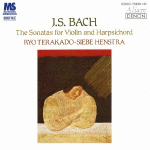 J.S.バッハ:ヴァイオリンとチェンバロのためのソナタ全集
