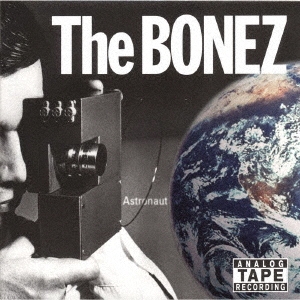 The BONEZ/Astronaut