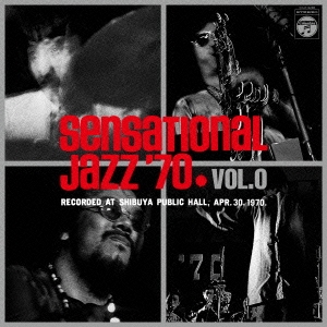 センセーショナル・ジャズ '70 Vol.0