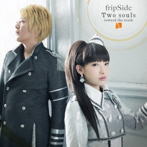 fripSide/Two souls -toward the truth-̾ס[GNCA-0399]