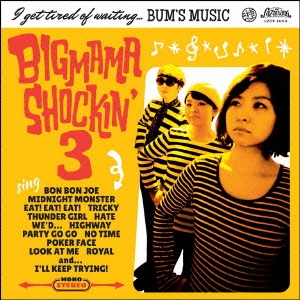 BIGMAMA SHOCKIN' 3/I get tired of waiting... BUM'S MUSIC[SZDW-1008]