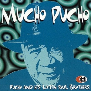 Pucho &His Latin Soul Brothers/ࡼ硦ס㴰ס[CDSOL-6439]