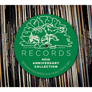 アリゲーター・レコード 栄光の45周年コレクション