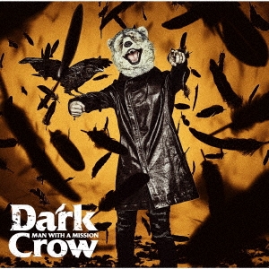Dark Crow ［CD+DVD］＜初回生産限定盤＞