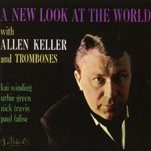 Allen Keller &Trombones/˥塼ååȡɡ㴰ס[CDSOL-46526]
