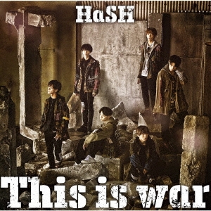 HaSH/This is war[XNFJ-70053]