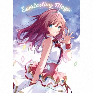 Everlasting Magic ［CD+Blu-ray Disc］＜初回限定盤＞